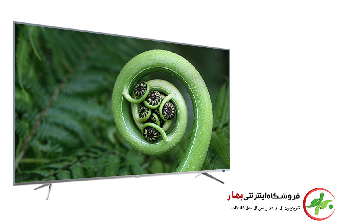 تلویزیون هوشمند تی سی ال مدل 55P6US سایز 55 اینچ کیفیت تصویر 4K